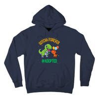 Gotcha Forever Adoption Day For Finally Adoption Day Tall Hoodie