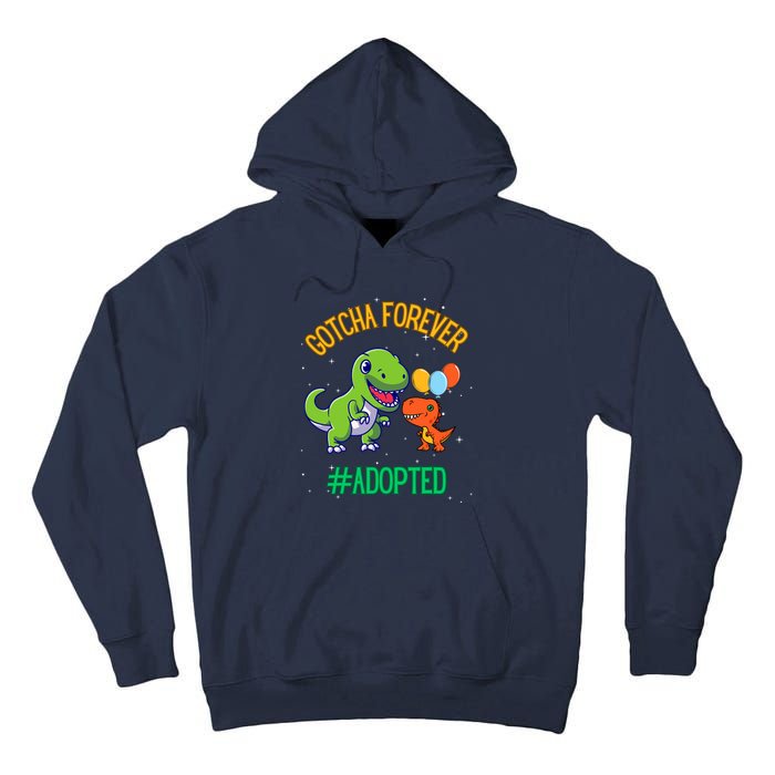 Gotcha Forever Adoption Day For Finally Adoption Day Tall Hoodie