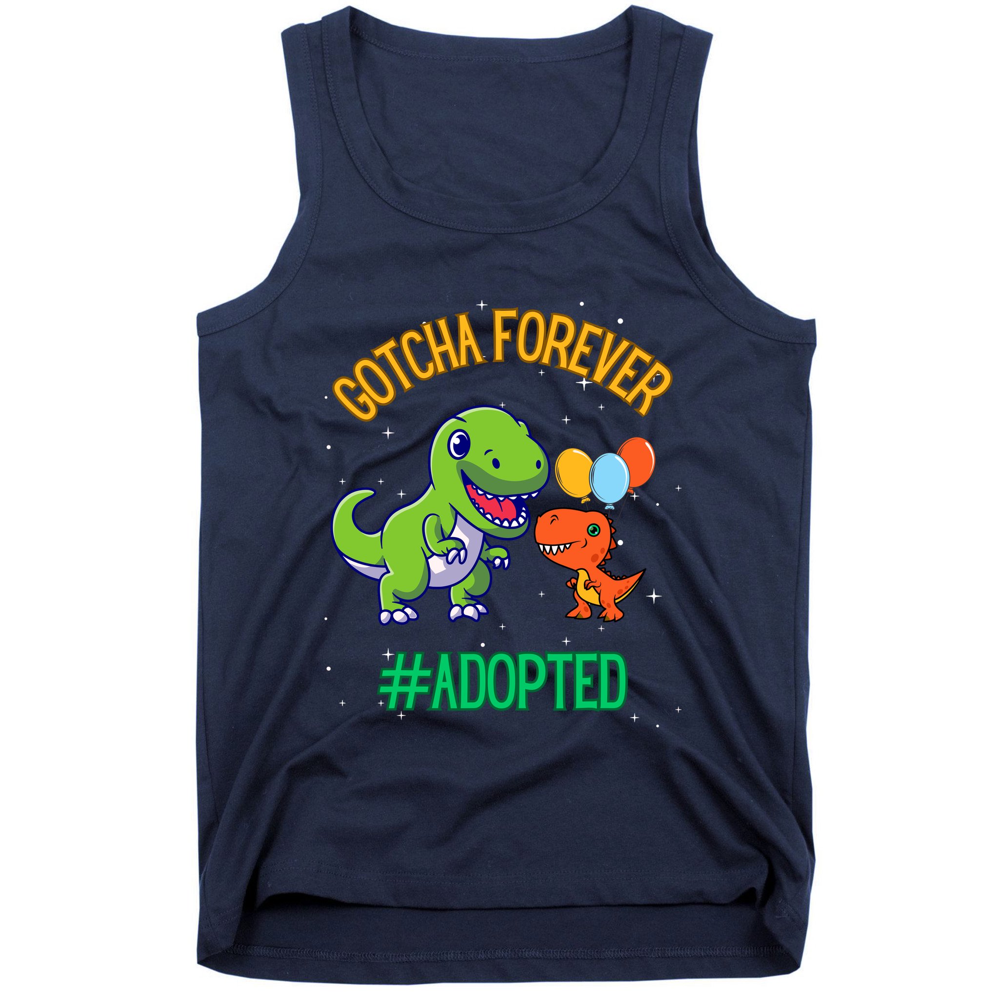 Gotcha Forever Adoption Day For Finally Adoption Day Tank Top