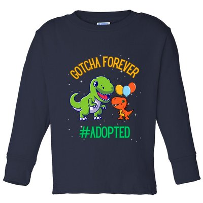 Gotcha Forever Adoption Day For Finally Adoption Day Toddler Long Sleeve Shirt