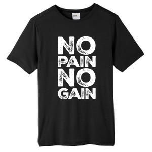 Gym Fitness And Bodybuilding Funny Gift No Pain No Gain Great Gift Tall Fusion ChromaSoft Performance T-Shirt