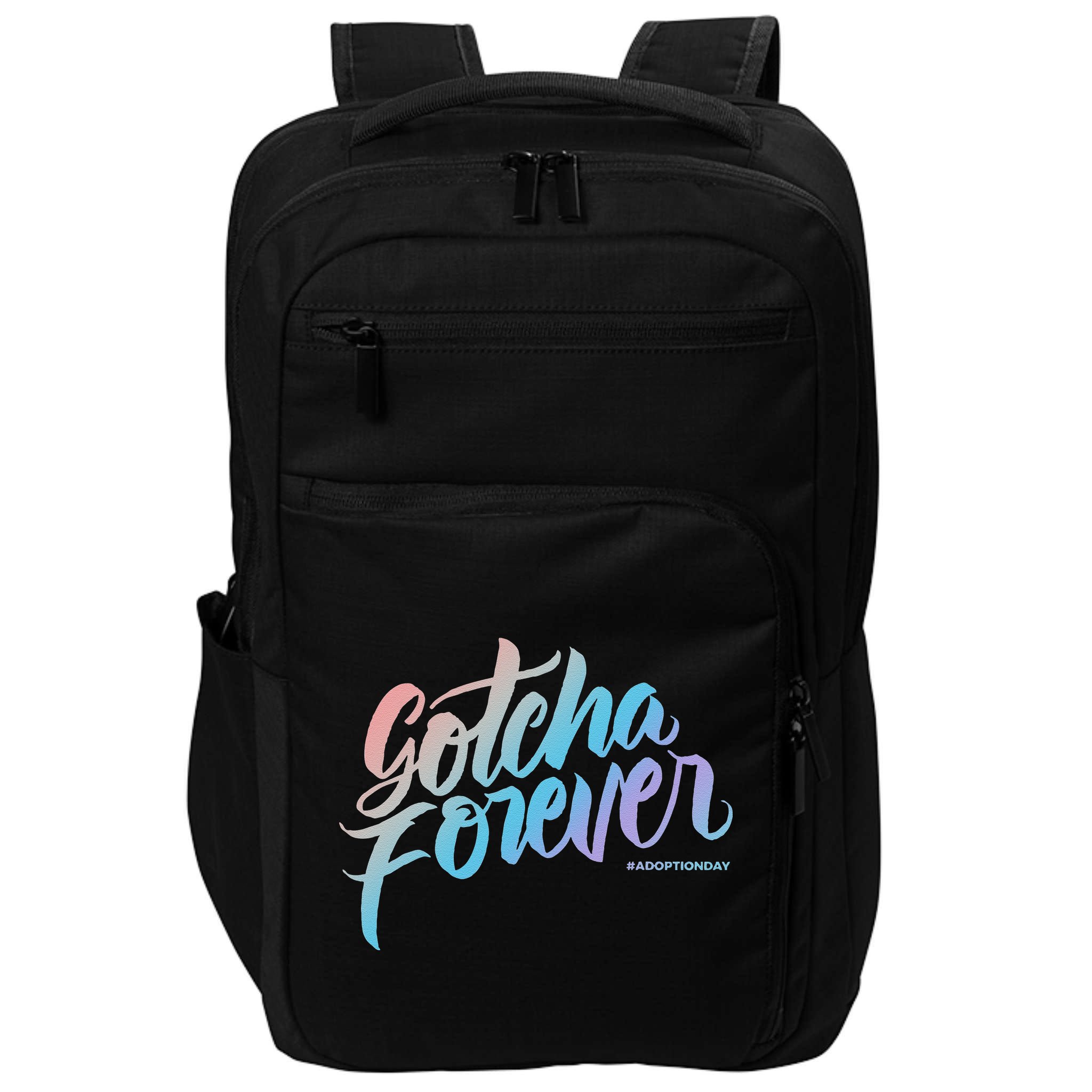 Gotcha Forever Adoption Day Proud Adopting Mom Father Impact Tech Backpack