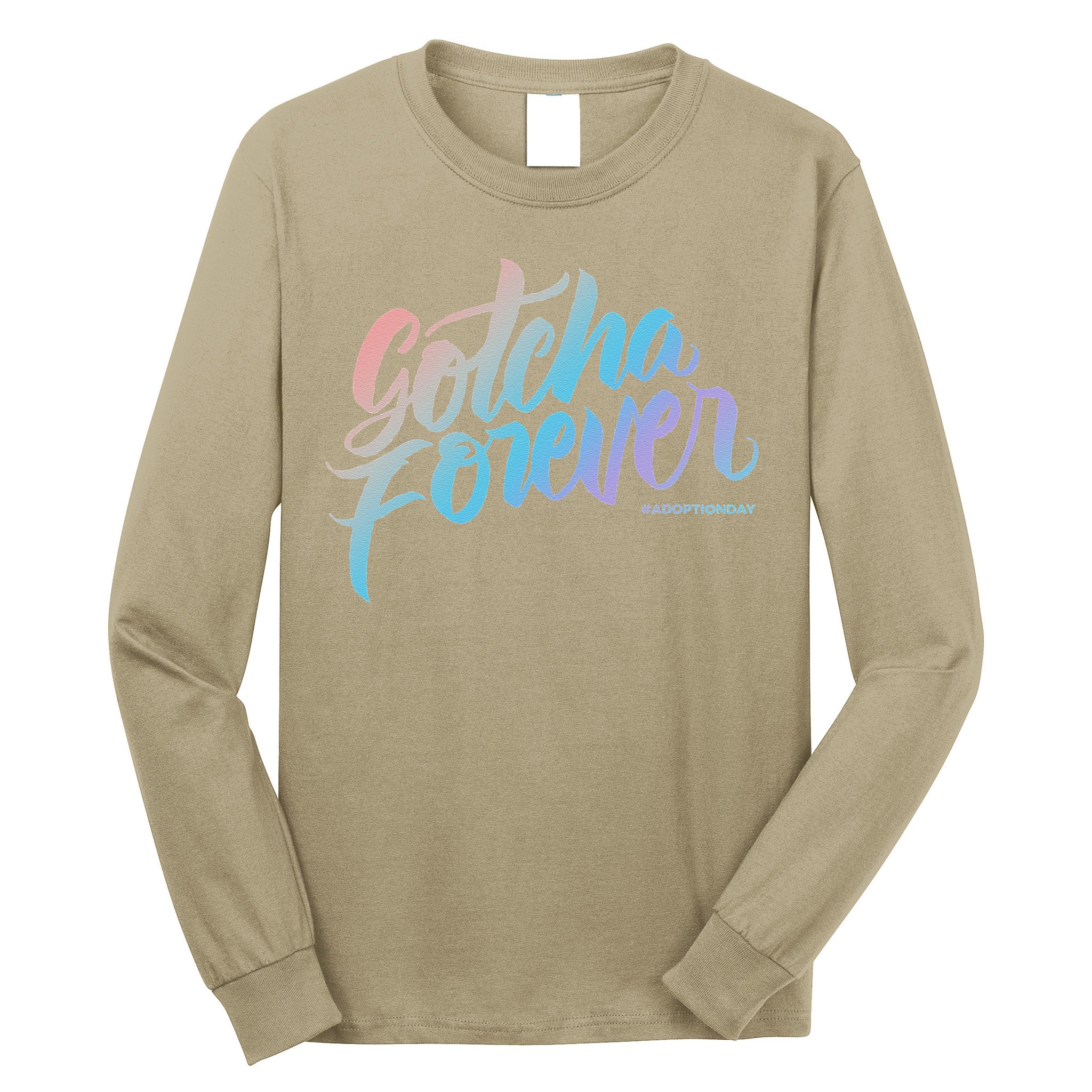 Gotcha Forever Adoption Day Proud Adopting Mom Father Long Sleeve Shirt