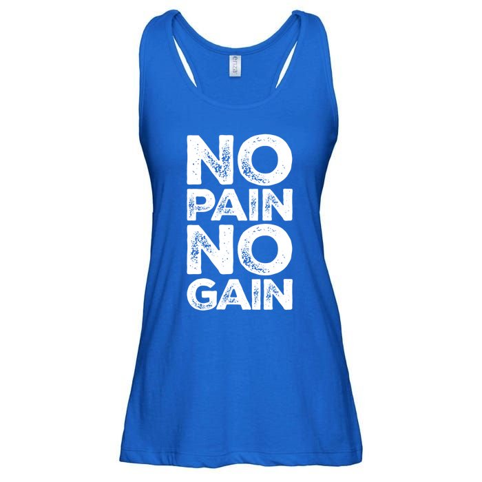 Gym Fitness And Bodybuilding Gift No Pain No Gain Gift Ladies Essential Flowy Tank