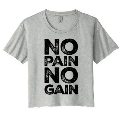 Gym Fitness And Bodybuilding Gift No Pain No Gain Gift Women's Crop Top Tee