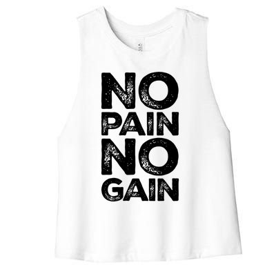 Gym Fitness And Bodybuilding Gift No Pain No Gain Gift Women's Racerback Cropped Tank