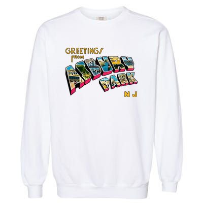 Greetings From Asbury Park NJ 70s Rock Music Retro Garment-Dyed Sweatshirt