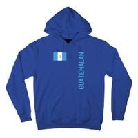 Guatemalan Flag And Guatemala Roots Gift Tall Hoodie