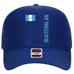 Guatemalan Flag And Guatemala Roots Gift High Crown Mesh Back Trucker Hat