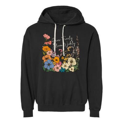 Grow Freely Bloom Wildly Wildflower Self Love Garment-Dyed Fleece Hoodie