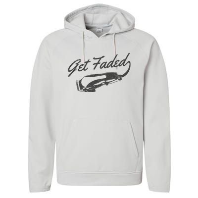 Get Faded Barber Hairdresser Hairdresser Fadecut Funny Gift Performance Fleece Hoodie