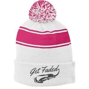 Get Faded Barber Hairdresser Hairdresser Fadecut Funny Gift Stripe Pom Pom Beanie