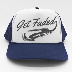 Get Faded Barber Hairdresser Hairdresser Fadecut Funny Gift Trucker Hat