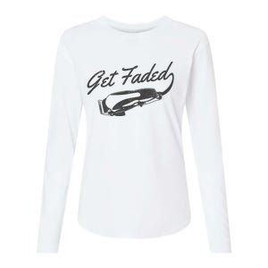 Get Faded Barber Hairdresser Hairdresser Fadecut Funny Gift Womens Cotton Relaxed Long Sleeve T-Shirt