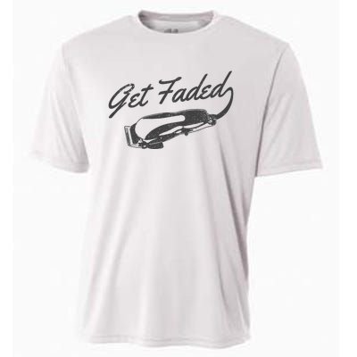 Get Faded Barber Hairdresser Hairdresser Fadecut Funny Gift Cooling Performance Crew T-Shirt