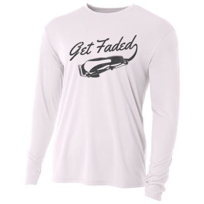 Get Faded Barber Hairdresser Hairdresser Fadecut Funny Gift Cooling Performance Long Sleeve Crew