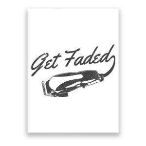 Get Faded Barber Hairdresser Hairdresser Fadecut Funny Gift Poster