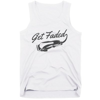 Get Faded Barber Hairdresser Hairdresser Fadecut Funny Gift Tank Top