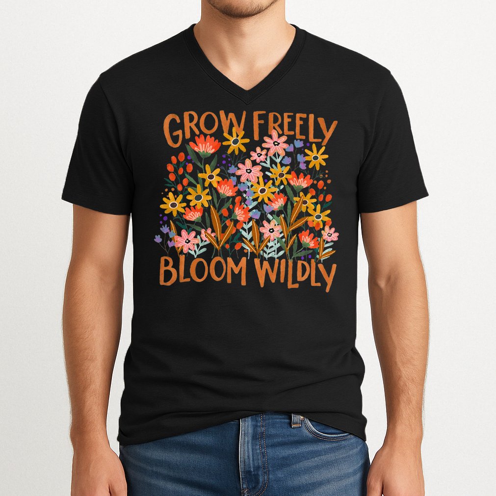 Grow Freely Bloom Wildly Wildflower Self Love V-Neck T-Shirt