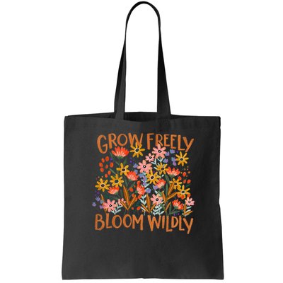Grow Freely Bloom Wildly Wildflower Self Love Bag