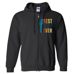 Guitarist Father Best Dad Ever Retro Gift Full Zip Hoodie