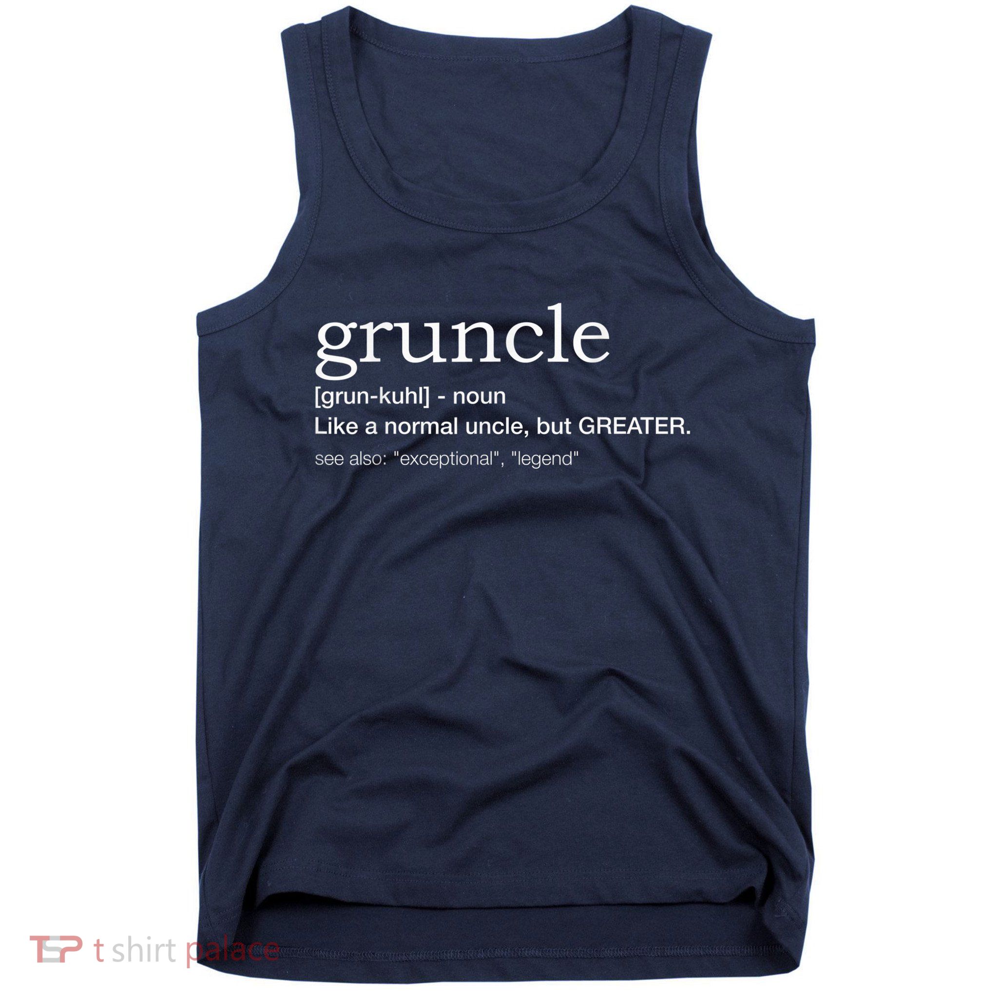  Gruncle for best uncle Tank Top