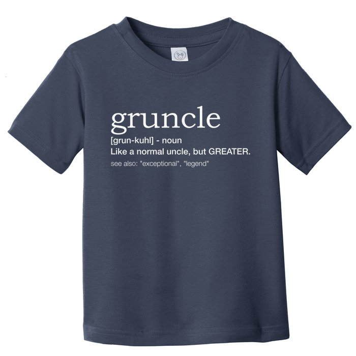  Gruncle for best uncle Toddler T-Shirt
