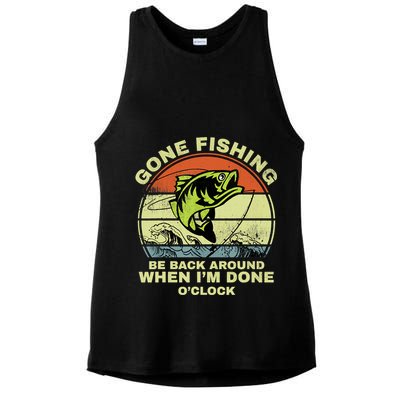 GONE FISHING, BE BACK AROUND WHEN I'M DONE O'CLOCK Ladies PosiCharge Tri-Blend Wicking Tank