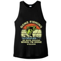 GONE FISHING, BE BACK AROUND WHEN I'M DONE O'CLOCK Ladies PosiCharge Tri-Blend Wicking Tank