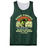 GONE FISHING, BE BACK AROUND WHEN I'M DONE O'CLOCK Mesh Reversible Basketball Jersey Tank