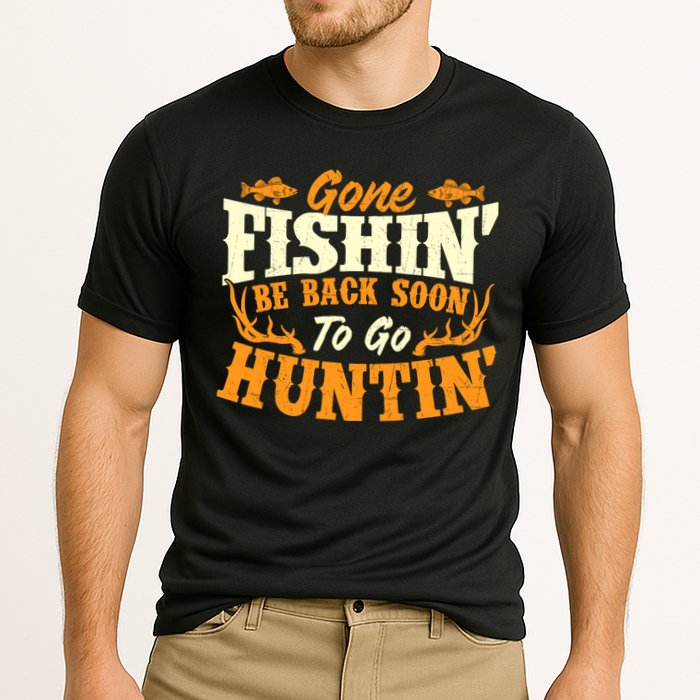 Gone Fishin Be Back Soon To Go Huntin Fishing Fish Lover Cooling Performance Crew T-Shirt