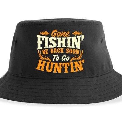 Gone Fishin Be Back Soon To Go Huntin Fishing Fish Lover Sustainable Bucket Hat
