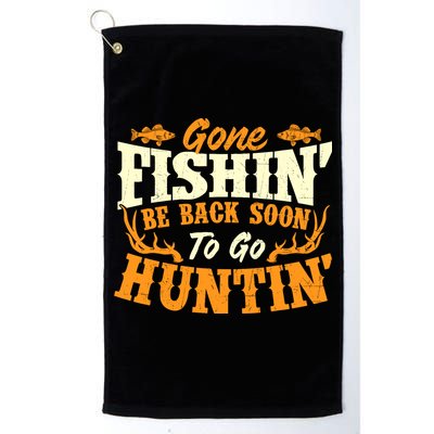 Gone Fishin Be Back Soon To Go Huntin Fishing Fish Lover Golf Towel