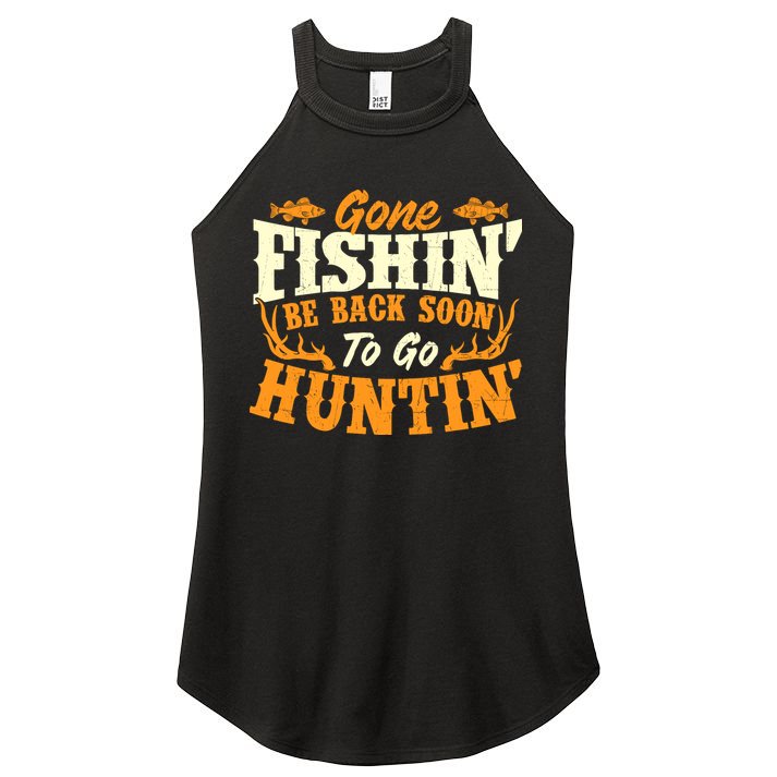 Gone Fishin Be Back Soon To Go Huntin Fishing Fish Lover Women's Perfect Tri Rocker Tank
