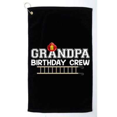 Grandpa Firefighter Birthday Crew Family Matching Fire Truck Gift Platinum Collection Golf Towel