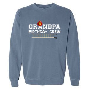 Grandpa Firefighter Birthday Crew Family Matching Fire Truck Gift Garment-Dyed Sweatshirt