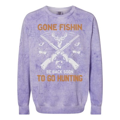 Gone Fishin Be Back Soon To Go Hunting Vintage Funny Gift Colorblast Crewneck Sweatshirt