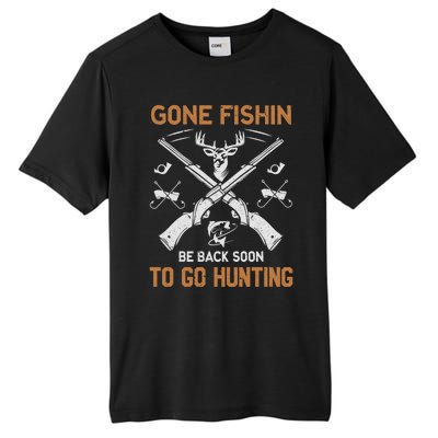 Gone Fishin Be Back Soon To Go Hunting Vintage Funny Gift Tall Fusion ChromaSoft Performance T-Shirt