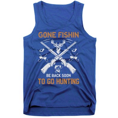 Gone Fishin Be Back Soon To Go Hunting Vintage Funny Gift Tank Top