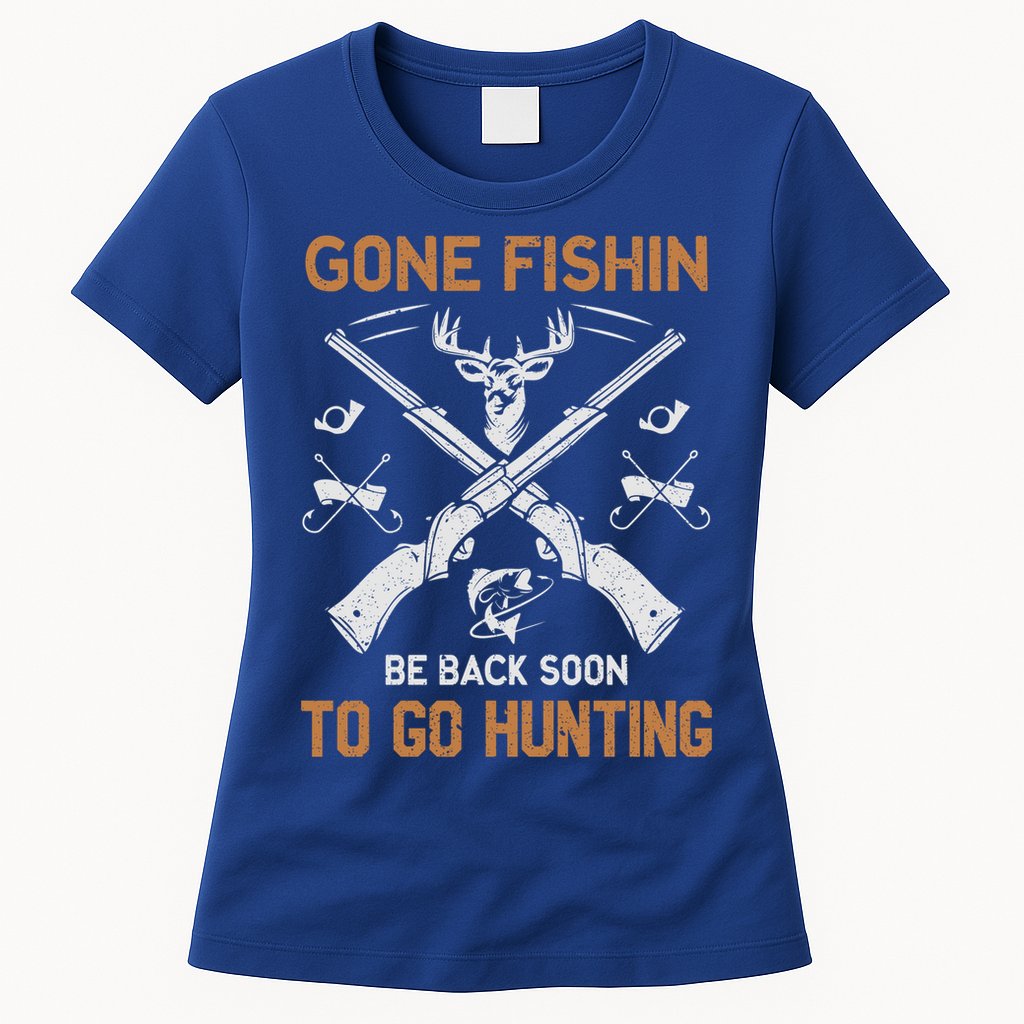 Gone Fishin Be Back Soon To Go Hunting Vintage Funny Gift Womens T-Shirt