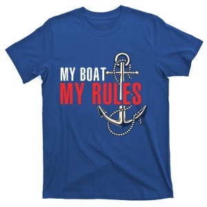 Gift For Boat Captain Funny Gift My Boat My Rules Gift T-Shirt