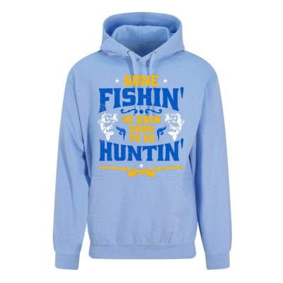 Gone Fishin' Be Back Soon To Go Huntin' Fishing Hunter Gift Unisex Surf Hoodie