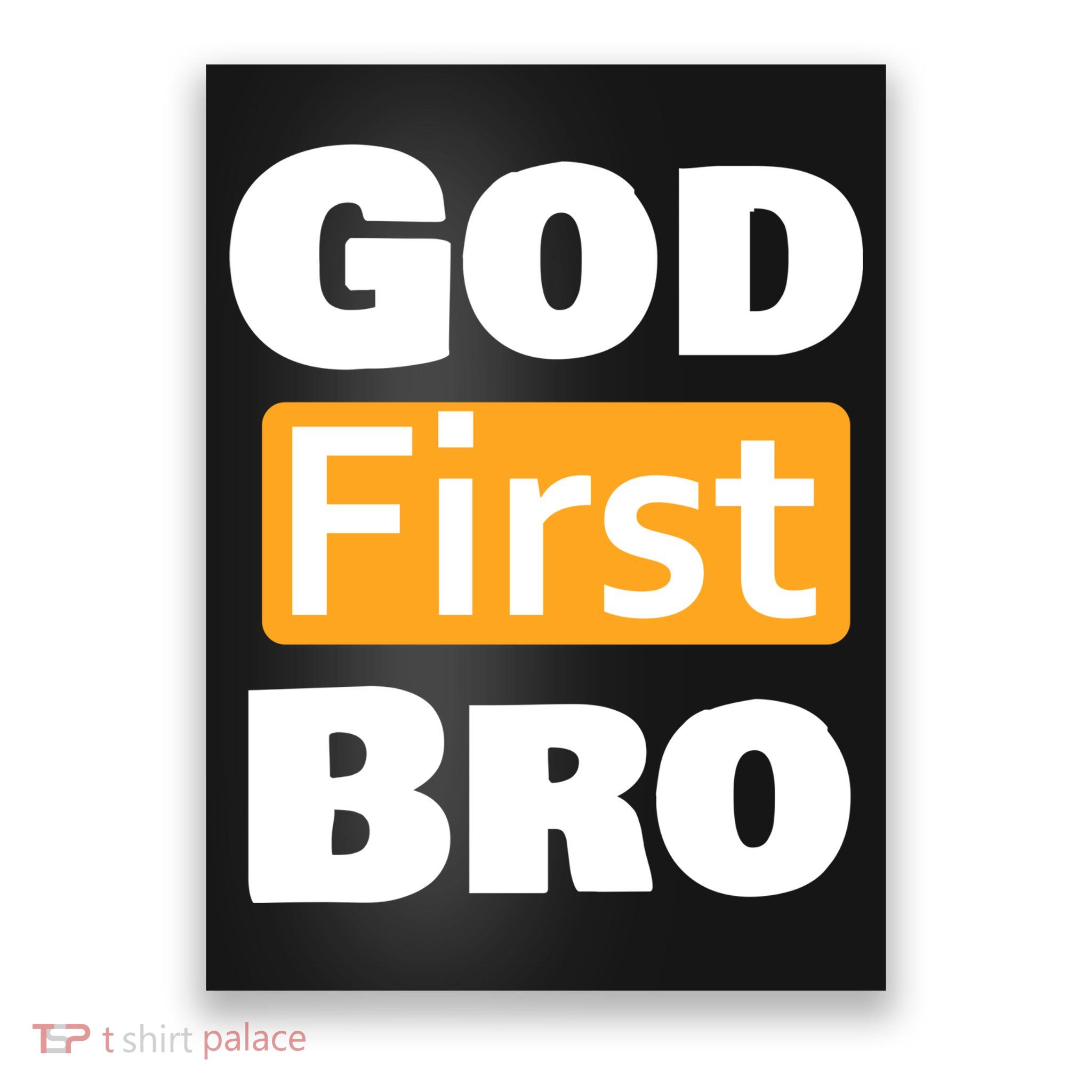 God First Bro Poster
