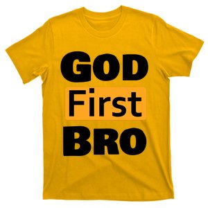 God First Bro T-Shirt