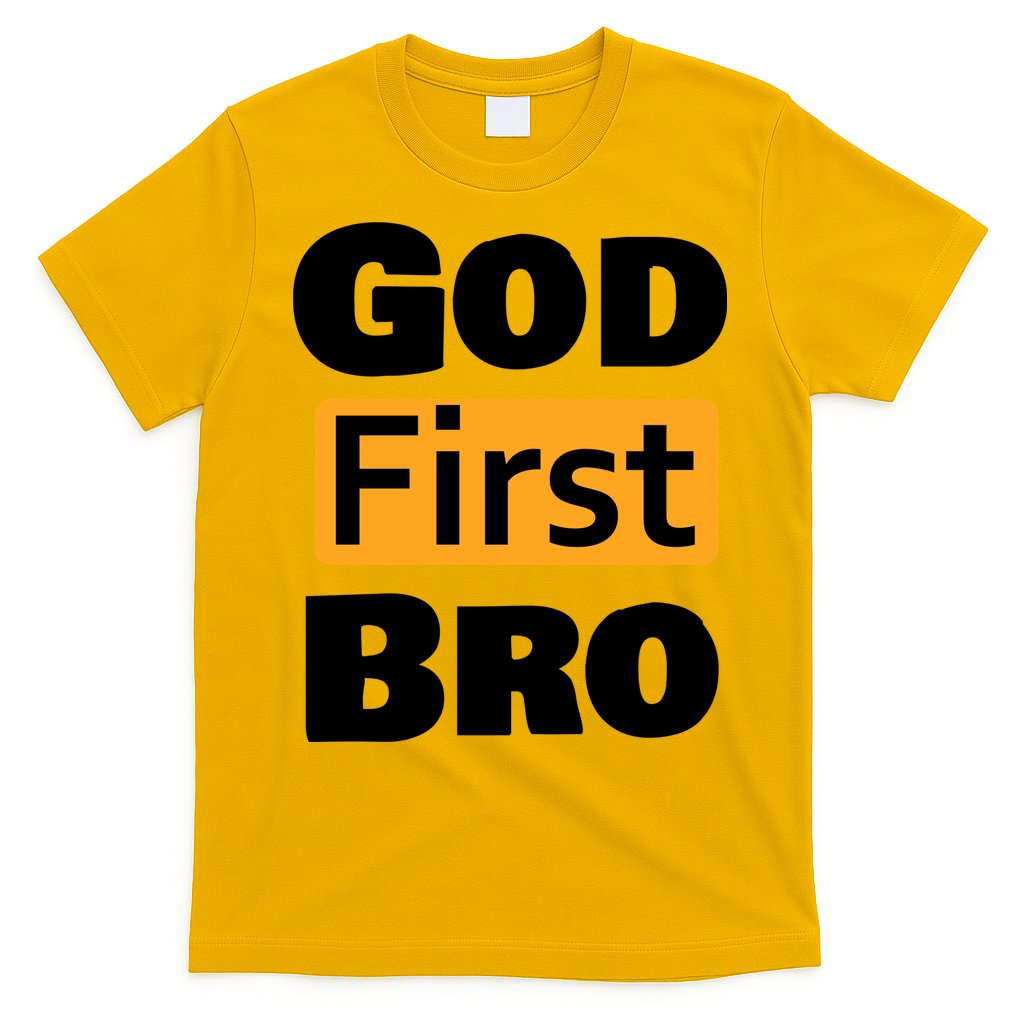 God First Bro T-Shirt