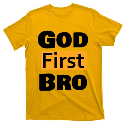 God First Bro T-Shirt