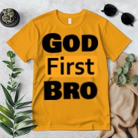 God First Bro Premium T-Shirt