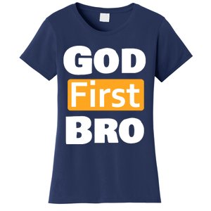 God First Bro Women's T-Shirt