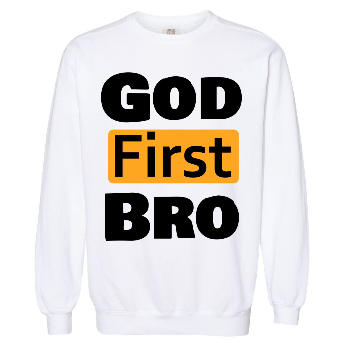 God First Bro Garment-Dyed Sweatshirt