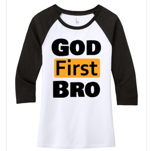 God First Bro Women's Tri-Blend 3/4-Sleeve Raglan Shirt